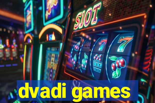 dvadi games